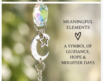 Let Your Light Lead Moon-and-Crystal Suncatcher moon, star closeup.  meaningful elements, a symbol of guidance, hope and brighter days.  heart